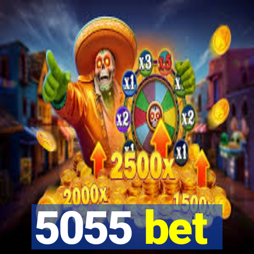 5055 bet